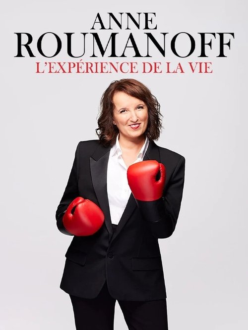 Anne Roumanoff : L’expérience de la vie
