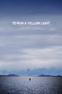 To Run A Yellow Light