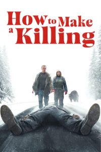 How to Make a Killing